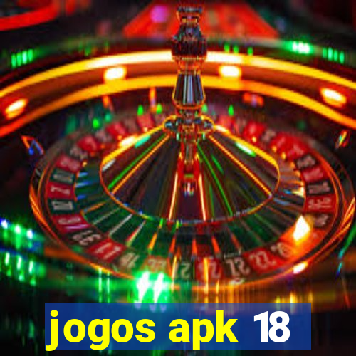 jogos apk 18